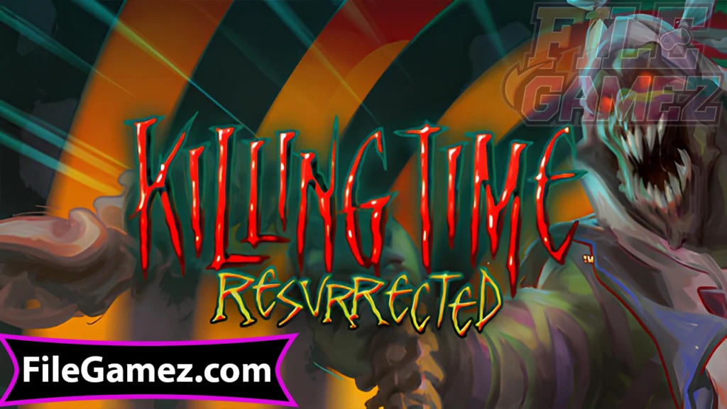 Killing Time Resurrected Download