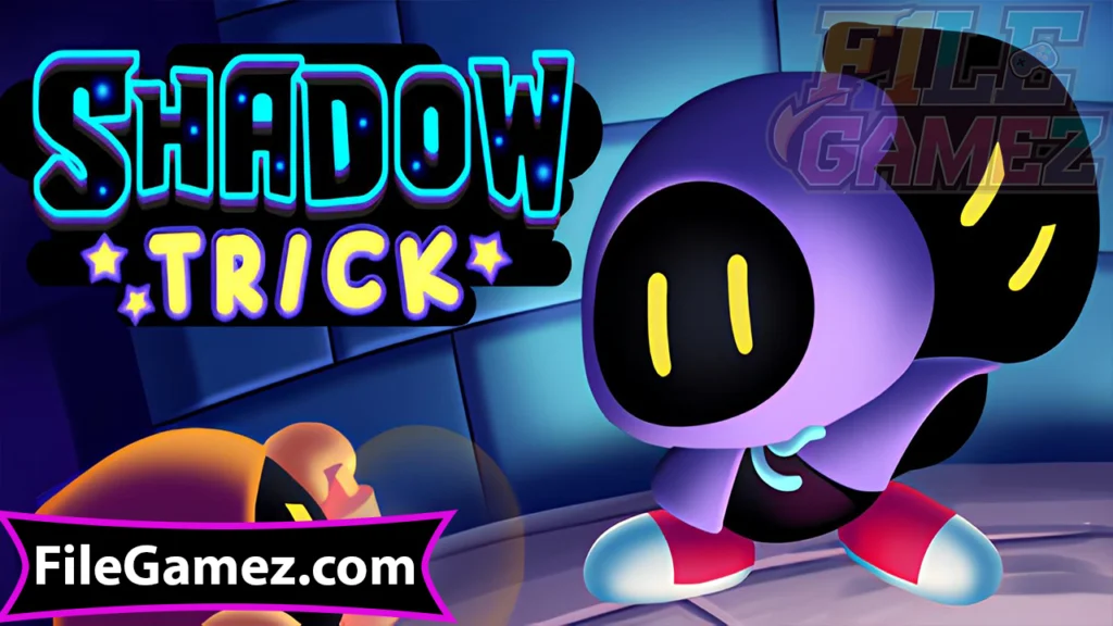 Shadow Trick Download