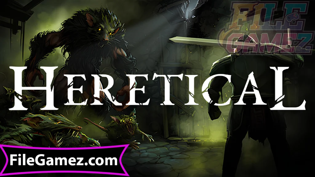 Heretical Download