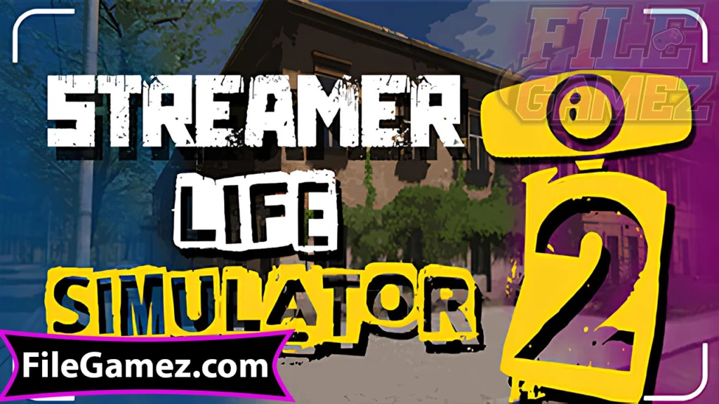 Streamer Life Simulator 2 Free Download Game
