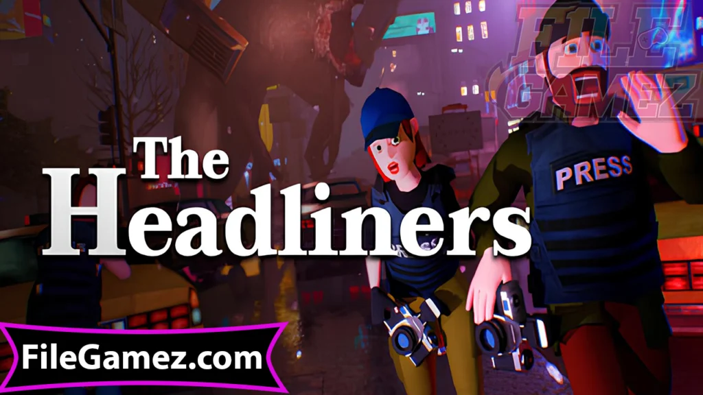 The Headliners Free Download Game