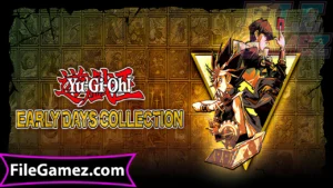 Yu-Gi-Oh! EARLY DAYS COLLECTION Free Download 1