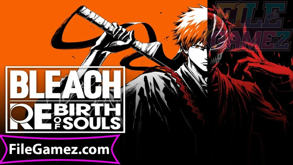 BLEACH Rebirth of Souls Free Download Game