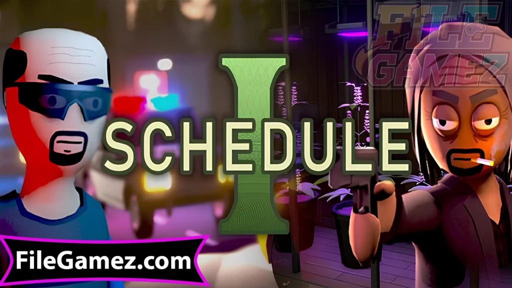 Schedule I Free Download Game