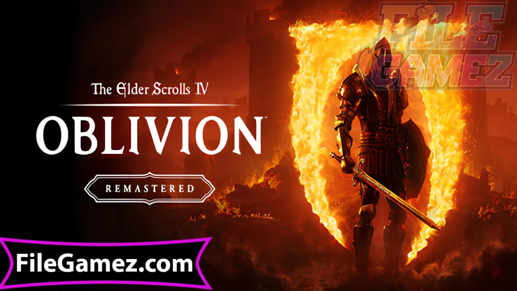The Elder Scrolls IV Oblivion Remastered Free Download Game