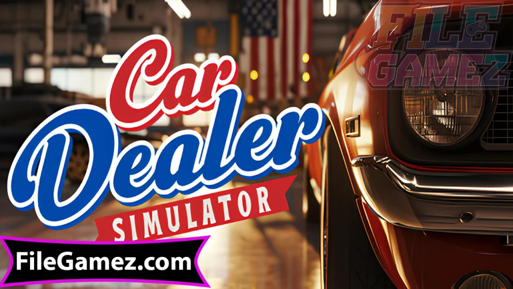 Car Dealer Simulator Free Download game