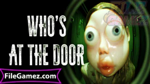Who’s at the door Free Download 1