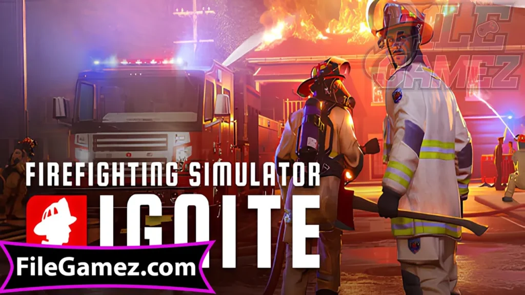 Firefighting Simulator Ignite APK Free Download For Android 2025 - Firefighting Simulator Ignite APK Free Download For iOS 2025