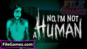 No, I’m not a Human Free Download 1
